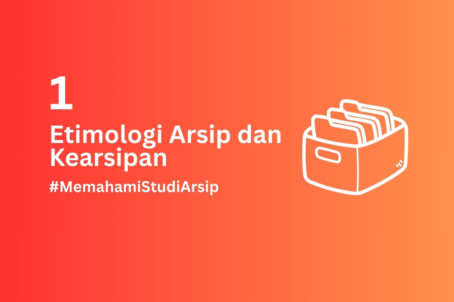 Etimologi Arsip dan Kearsipan